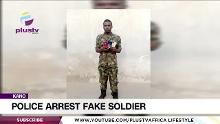 Police Arrest Fake Soldier In Kano | NEWS