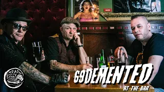 69DEMENTED аt the bar with Sparky and Mars