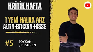 KRİTİK HAFTA | YENİ HALKA ARZ | #halkaarz #dmrgd #DOLAR #BORSA #Hisse #Altın #Gümüş #bitcoin #bist