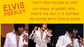 Elvis Presley - Can't Help Falling In Love - 10 Aug 1970 Opening Show - Re-edited with Stereo Audio