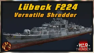 Lübeck F224 - Brutal Shredding in War Thunder