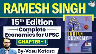 Complete Indian Economy through Ramesh Singh | Chapter - 1 | UPSC Prelims & Mains