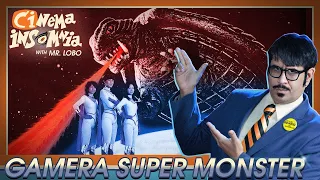 Cinema Insomnia presents Gamera Super Monster