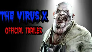 The Virus-X Official Trailer