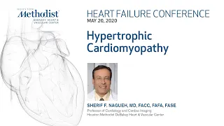 Hypertrophic Cardiomyopathy (Sherif Nagueh, MD) May 20, 2020