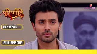 Parineetii | परिणीती | Episode 708 | 02 April 24