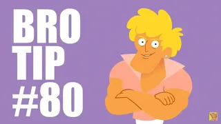 Brotip Number 80