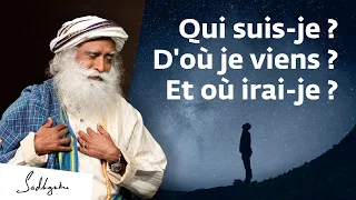 Qui suis-je ? D'où je viens ? Et où irai-je ?