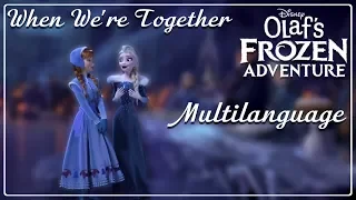 Olaf's Frozen Adventure | When We're Together Multilanguage