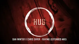 Dan Winter x Chris Diver - Raving (Extended Mix)