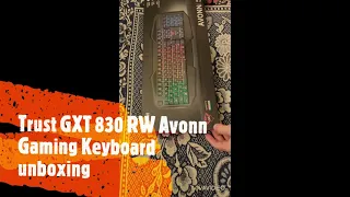 Trust GXT 830 RW Avonn Gaming Keyboard Unboxing 2