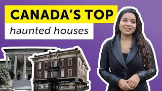 Top 5 Haunted Houses in Canada