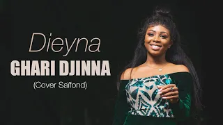 Dieyna - Ghari Djinna (Cover Saïfond - Visualizer)