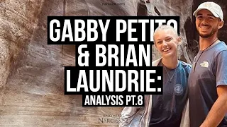 Gabby Petito & Brian Laundrie Analysis : Part 8