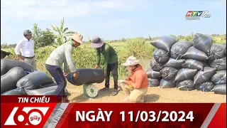 60 Giây Chiều - Ngày 11/03/2024 - HTV Tin Tức Mới Nhất 2024