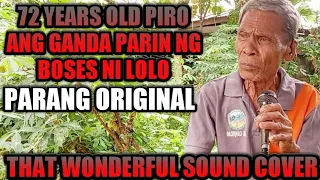 72 years old lolo ng bohol kay ganda padin ng boses amazing talaga to parang original singer😱