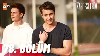 Kardeşlerim 78. Bölüm @atvturkiye