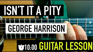 Isnt It a Pity guitar tutorial. As recorded by George Harrison