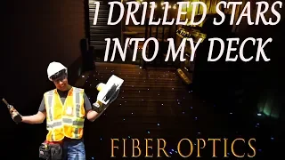 Building a Deck with fiber optic LIGHTS