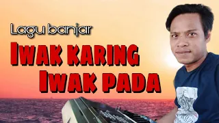 Lagu banjar lucu_Iwak karing iwak pada