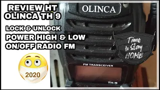 REVIEW HANDY TALKY OLINCA TH 9 CARA MENGGUNAKAN HT OLINCA TH-9 ADA RADIO FM NYA JUGA GAES