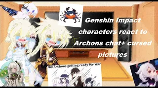 Genshin impact react to Archons chat + cursed pictures (Gacha Nymph) Warning: Unknown god paimon Au