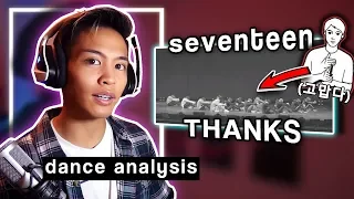 Dance Analysis: SEVENTEEN - THANKS | CHOREOGRAPHY ANALYSIS/REACTION