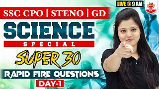 SSC 2023 Science Rapid Fire Questions | Super 30 for SSC CPO | STENO | GD Exam By Radhika Mam