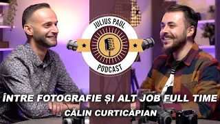 JP-Podcast #36 | Între fotografie și alt job Full Time | Călin Curticăpian