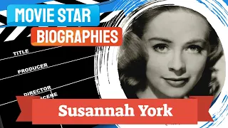 Movie Star Biography~Susannah York