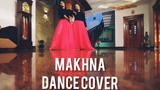 Makhna-Dance Cover/Theertha&Amrutha/Jacqueline Fernandez,Sushant Singh Rajput/Team Naksha