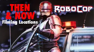 THEN & NOW — ROBOCOP (1987) | Filming Locations