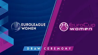 EuroLeague Women 2022 / EuroCup Women 2022 Draw