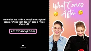 LEGENDADO| Hero Fiennes Tiffin e Josephine Langford jogam “O que vem depois” para a Prime Video UK