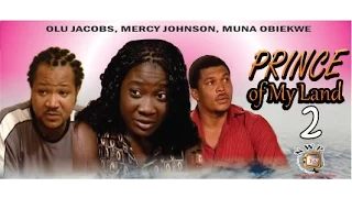Prince of my Land 2   - Nigerian Nollywood Movie