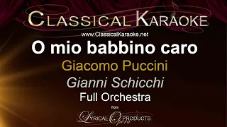 O mio babbino caro, Gianni Schicchi, by Puccini, Full Orchestral Karaoke