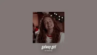 ( slowed down ) galway girl