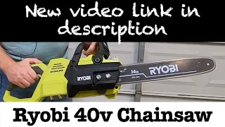 14” Ryobi 40V Brushless Chainsaw - Link to new video in description