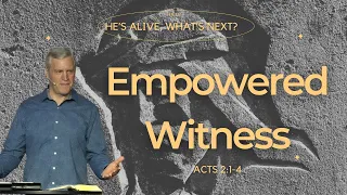 Empowered Witness | Bobby Alger | 5.19.24