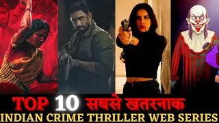 Top 10 Best Indian Crime Thriller Web Series Beyond Expectation in Hindi 2022 Part 5