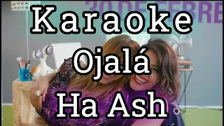 Karaoke Ha ash: Ojalá