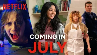 Coming In July | Netflix