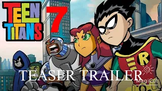 Teen Titans: Season 7 (2024) Official Teaser Trailer - DC Studios