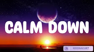 Calm Down - Rema (Lyrics) ZAYN, Bruno Mars, Taylor Swift (Mix)