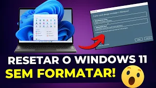 COMO RESETAR O WINDOWS 11 PARA O PADRÃO DE FÁBRICA - Sem disco de Instalação (Atualizado)