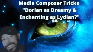 Film Composer Tricks "Dorian as Dreamy as Lydian?"