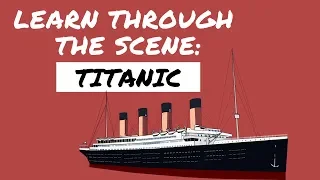 Learn English Through The Scene: Titanic