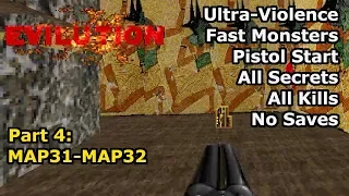 TNT: Evilution - Part 4: MAP31-MAP32 (Fast Ultra-Violence 100%)