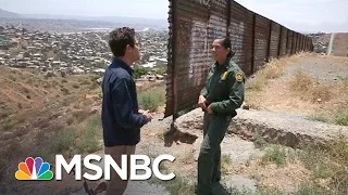 Fence Not Needed At Parts Of Mexico Border | MSNBC