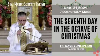 Dec. 31, 2021 | Rosary and 7:00am Holy Mass on the Seventh Day in the Octave of Christmas